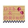Dub and Drino